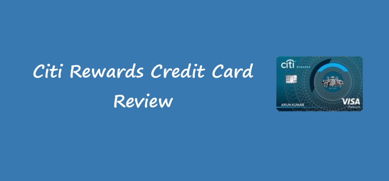 Citi Rewards Credit Card Review CreditHita