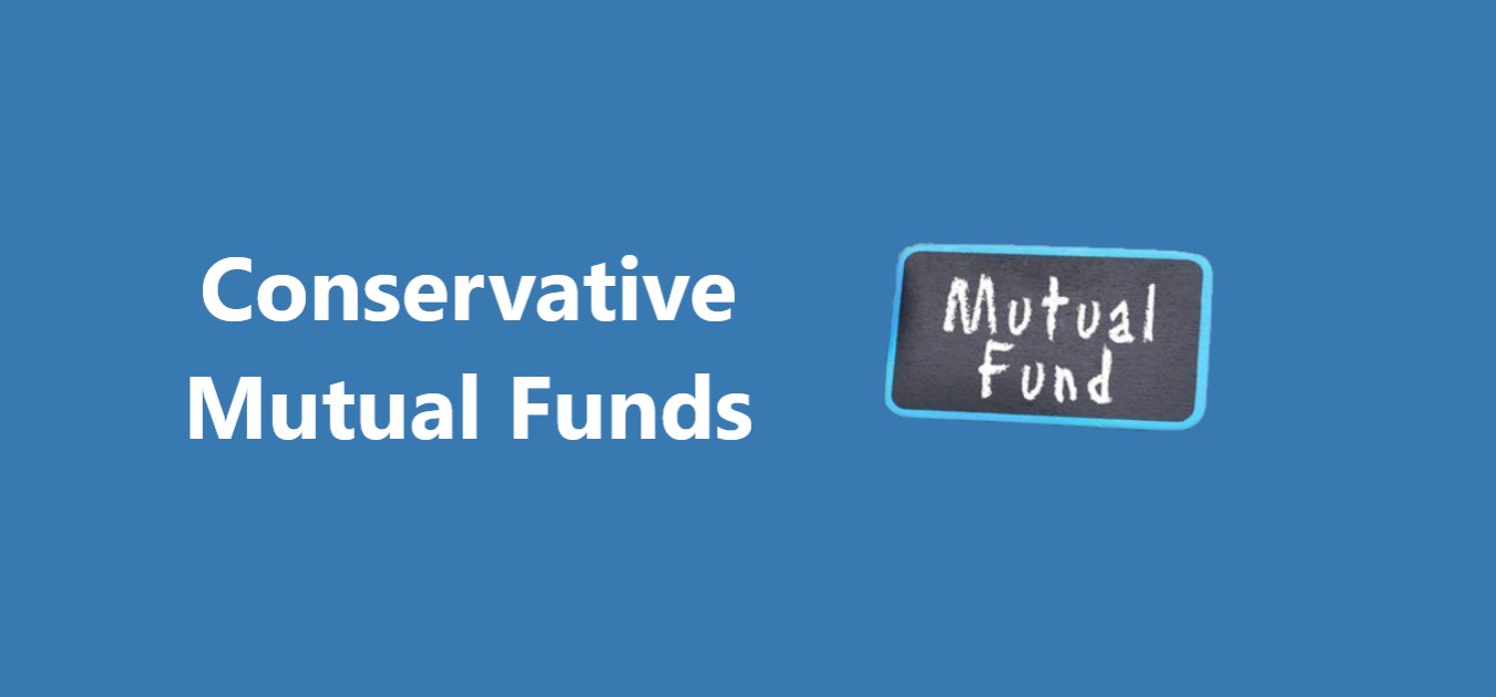 Conservative Mutual Funds