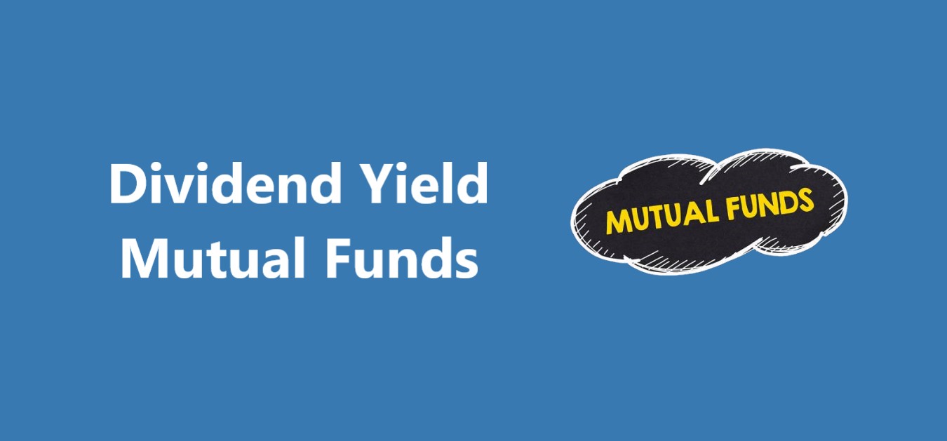 Dividend Yield Mutual Funds