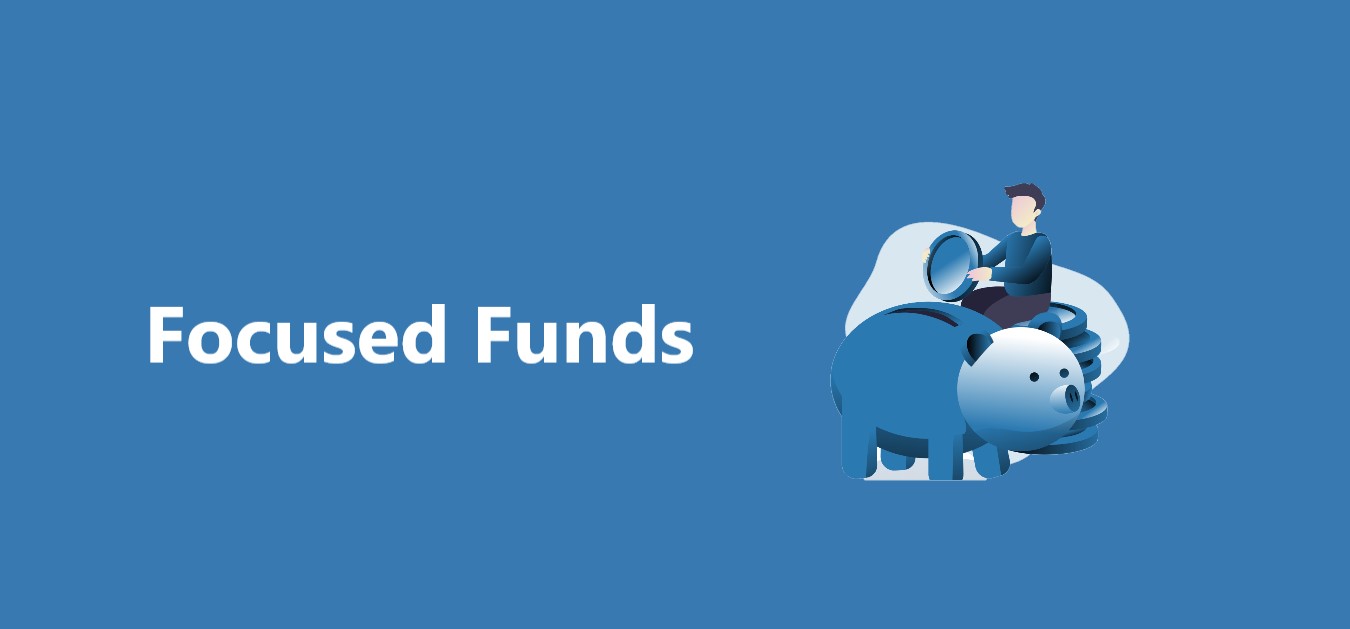 Focused Funds