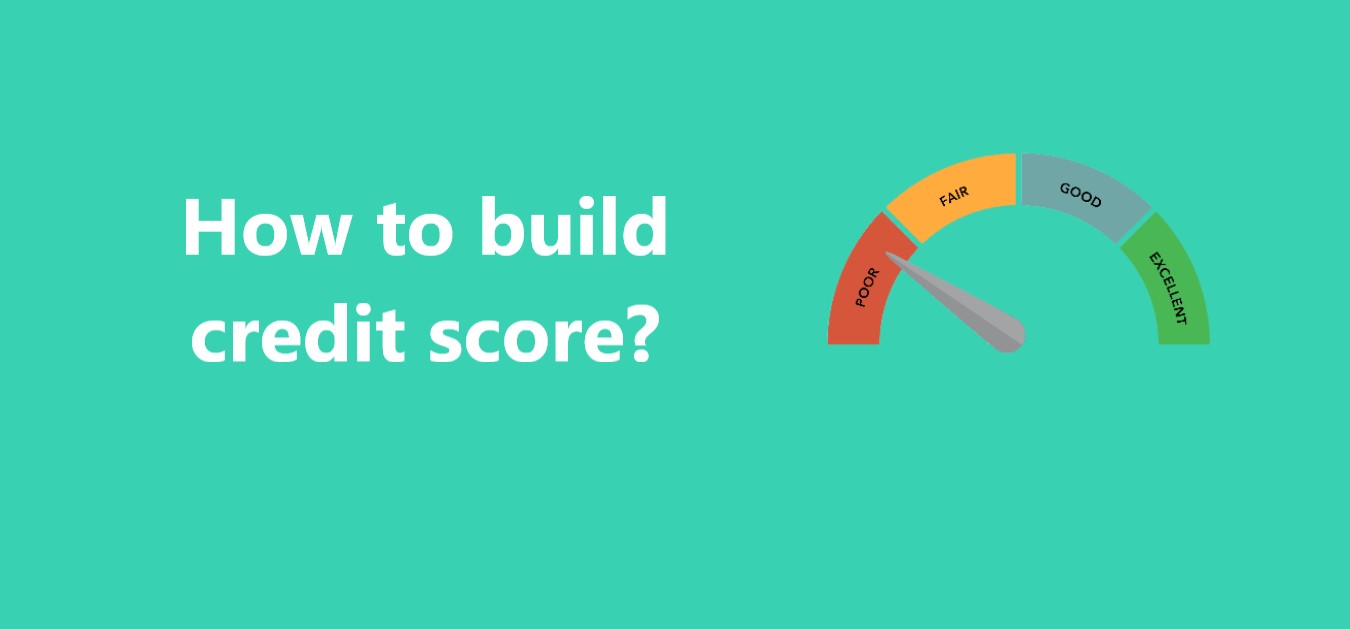 How to build credit score?