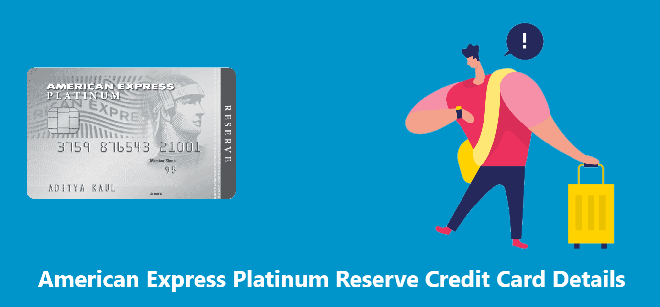 American Express Platinum Reserve Credit Card: Check Offers & Benefits